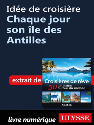 cover image of Idée de croisière Chaque jour son île des Antilles